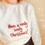 Embroidered 'Have A Really Lovely Christmas' Jumper, thumbnail 2 of 7