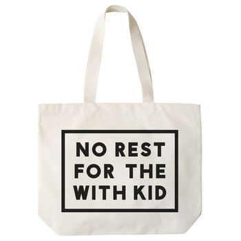 'No Rest For The With Kid' Canvas Bag, 3 of 6