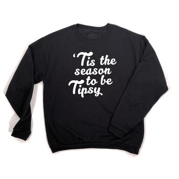 Tis The Season To Be Tipsy Sweatshirt, 2 of 4