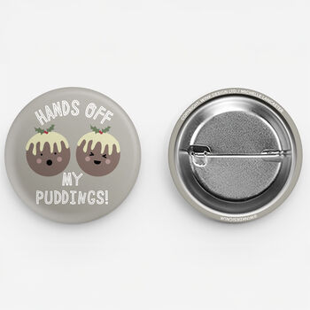 Naughty Xmas Badge 'Hands Off My Puddings!', 5 of 5