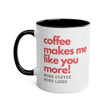 More Coffee. More Likee. Coffee Mug, 3 of 7