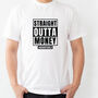 Straight Outta Money Funny Father's Day T Shirt, thumbnail 2 of 4