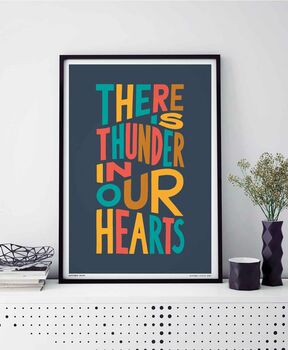 There Is Thunder In Our Hearts Print, 8 of 8