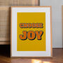'Choose Joy' Unframed Art Print, thumbnail 1 of 2