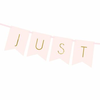 Pink And Gold 'Just Married' Wedding Banner, 3 of 3