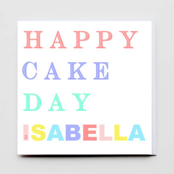Happy Cake Day Personalised Greeting Card, 4 of 4