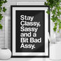 Stay Classy Sassy And Bold Typography Print For Women, thumbnail 1 of 4