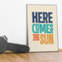 'Here Comes The Sun' Print, thumbnail 3 of 6