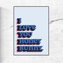 I Love You Honey Bunny Art Print, thumbnail 2 of 3