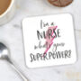 Nurse Superpower Coaster, thumbnail 1 of 3
