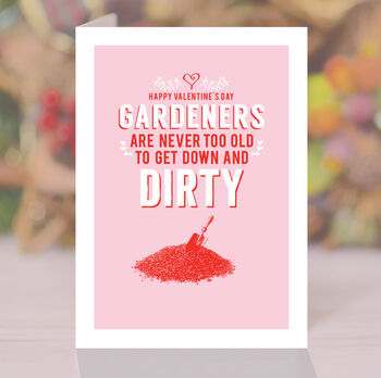 Gardeners, Get Down And Dirty, Valentine's Day Card, 3 of 3