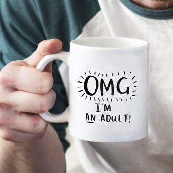 'Omg I Am An Adult' 18th Birthday Mug, 3 of 9
