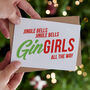 'Gin Girls All The Way' Funny Christmas Card, thumbnail 1 of 5