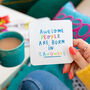 'Awesome People Are Born In' Birthday Coaster, thumbnail 9 of 12