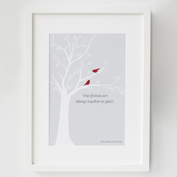 'True Friends Are Always Together In Spirit…' Print, 3 of 5