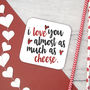 I Love You Almost As Much As Cheese Card, thumbnail 2 of 2