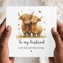 Highland Cow Husband Anniversary Card, Pun Cow Card For Husband Or Any Relation, thumbnail 1 of 2
