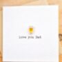 Fathers Day Card Love You Dad, thumbnail 1 of 2