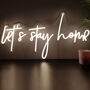 'Let's Stay Home' LED Lit Neon Sign, thumbnail 1 of 2