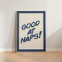 Good At Naps Nursery Kids Bedroom Wall Art Print, thumbnail 3 of 9