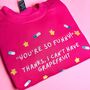 You're So Funny Embroidered Crewneck Sweatshirt, thumbnail 1 of 9