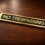Solid Brass “No Trespassing” Door Sign Plaque With Black Finish, thumbnail 2 of 6