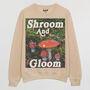 Shroom And Gloom Women's Slogan Sweatshirt, thumbnail 3 of 3