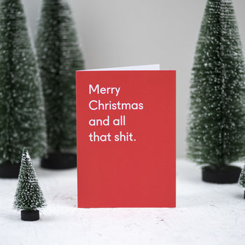 'merry christmas and all that shit' christmas card by twin pines ...