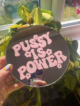 Pussy Is Power Mini Mirror, 7 of 8