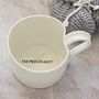 'I'm Pregnant!' Hand Thrown Porcelain Mug, thumbnail 2 of 3