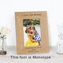 Personalised Any Message Wood Photo Frame, thumbnail 3 of 7