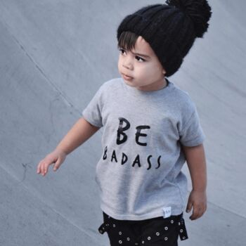 Be Badass Unisex Baby And Kids Short Sleeve T Shirt, 10 of 11
