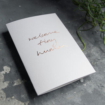 Welcome Tiny Human Luxury Hand Foiled Card, 2 of 4