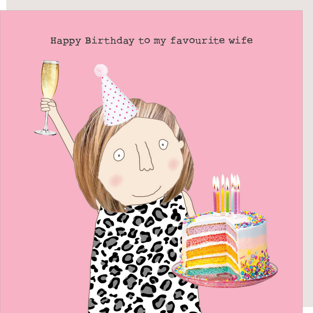 Fave Wife Birthday Card By Rosie Made A Thing