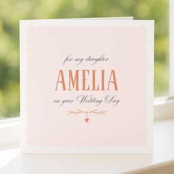 My Daughter On Your Wedding Day Personalised Greeting Card, 4 of 8
