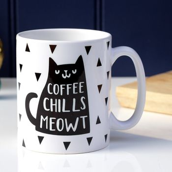 Coffee/ Tea Chills Meowt Cat Mug, 2 of 4