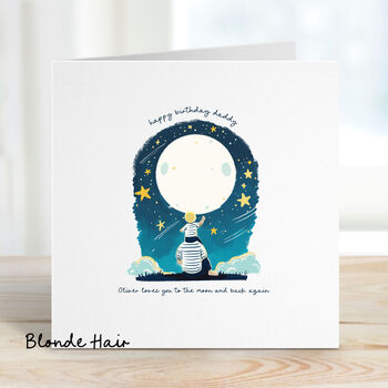 Birthday Card For Daddy To The Moon And Back, 3 of 8