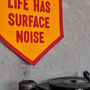 Life Has Surface Noise Felt Stitched Banner, thumbnail 2 of 3