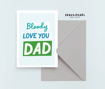 Bloody Love You Dad Father's Day Card, 3 of 4
