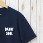 Daddy Cool And Baby Cool T Shirt Set, thumbnail 4 of 6