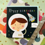 Spaceman Happy Birthday Card, thumbnail 4 of 5