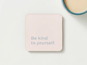 Be Kind To Yourself Coaster, 2 of 2