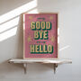 Hello Goodbye Print, thumbnail 9 of 11