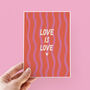 Love Is Love Valentine's Day Card, thumbnail 1 of 4
