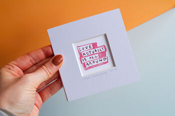 Love Actually Is All Around Mini Art Print, 2 of 8