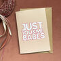 Just You And Me Babes Valentines Card, thumbnail 2 of 5