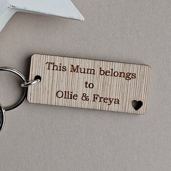 Personalised 'This Mum Belongs To…' Wooden Keyring, 2 of 3