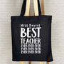 Personalised Best Teacher Ever Tote Bag, thumbnail 1 of 6