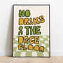 No Drinks On The Dancefloor Print, thumbnail 1 of 5
