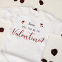 Will You Be My Valentine T Shirt, thumbnail 4 of 8